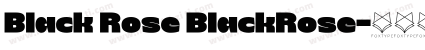 Black Rose BlackRose字体转换